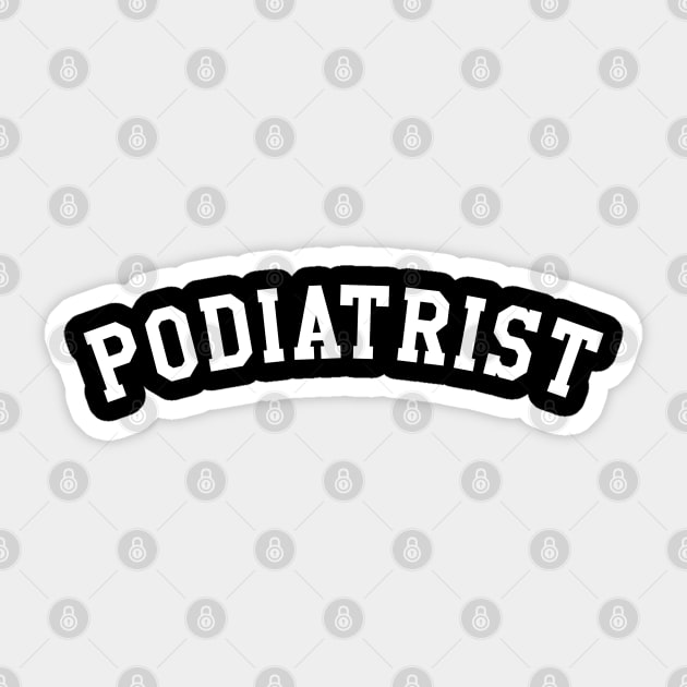 Podiatrist Sticker by KC Happy Shop